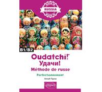 Oudatchi! - Méthode de russe - Perfectionnement - B1/B2