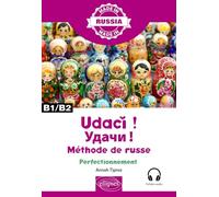 Oudatchi! - Méthode de russe - Perfectionnement - B1/B2