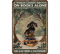 Oudrspo Affiche vintage « Une femme ne peut pas survivre avec des livres seule », elle a également besoin d'un teckel, en métal et aluminium, 20 x 30 cm, décoration murale