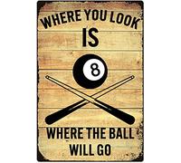 Oudrspo Panneaux de billard noirs en métal rétro, où vous regardez, c'est là où la balle ira, affiches de Club, salle de billard, plaques de décoration murale pour la maison, 12x16 pouces