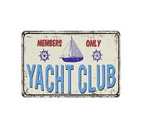 Oudrspo Plaque en métal en métal Yacht Club Members Only Tin Sign Metal Aluminium Sign Vintage Wall Decor Retro Poster for Bars Restaurants Cafes Pubs Home Decoration 8"x12"