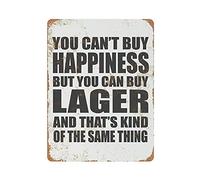 Oudrspo Plaque en métal You Can't Buy Happiness BUT You CAN Buy Lager Vintage Tin Poster Metal Sign Wall Decoration Country Kitchen Home Garage Decor 16"x12"