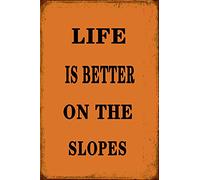 Oudrspo Plaque murale en métal « Life Is Better On The Slopes » - Décoration murale rétro - 20 x 15 cm