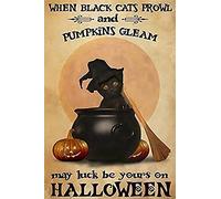 Oudrspo Plaque murale humoristique « Quand les chats noirs rôdent et les citrouilles », décoration murale vintage pour restaurants, cafés, pubs, garages, chambres de garçons, 15,2 x 20,3 cm