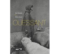 Ouessant photographies de Guy Hersant Texte de Mona Ozouf