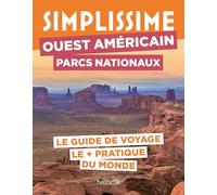 Collectif – Ouest américain : Parcs nationaux – Guide Simplissime – Broché