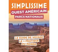 Collectif – Ouest américain : Parcs nationaux – Guide Simplissime – Broché