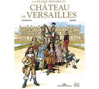 OUEST FRANCE La grande histoire du château de Versailles