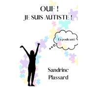 Ouf ! Je suis autiste !