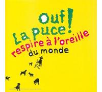 Ouf ! La Puce - Respire A L'Oreille du Monde