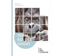 Ouha le roi des singes
