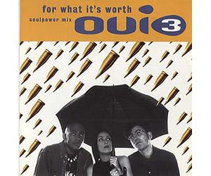 OUI 3 - FOR WHAT IT'S WORTH 7 INCH (7" VINYL 45) UK MCA 1993