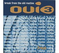 Oui 3 - Oui 3 - Break From The Old Routine - [7"]