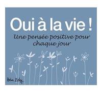 OUI A LA VIE !