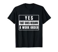 Oui, Cela nécessite Un Technicien Informatique de Bon de Travail T-Shirt Graphique avec Valeur