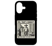 Oui C'est Exact et Le Cheval Que tu as monté sur Cowboy Coque pour iPhone 17