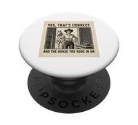 Oui C'est Exact et Le Cheval Que tu as monté sur Cowgirl PopSockets PopGrip Adhésif
