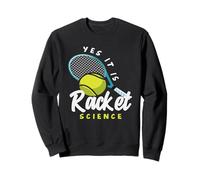 Oui, C'est Un Joueur de Tennis Racket Science Sweatshirt