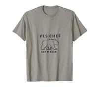 Oui Chef (Say It Back) The Bear T-Shirt