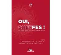 Oui, Cheffes ! – Guide Michelin – Podcast
