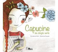 Oui Dire Capucine Les Doigts Verts