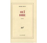 Ouï dire - Michel Deguy - Gallimard - broché - Livre