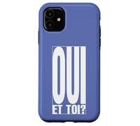 Oui Et Toi Phrase Française Typographie Minimaliste Coque pour iPhone 11