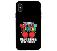 Oui Être Un Enseignant Montessori Signifie être Un Vrai Enseignant Coque pour iPhone X/XS