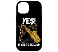 Oui! It hast to be Loud saxophonspieler Saxophone Coque pour iPhone 14
