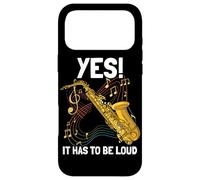 Oui! It hast to be Loud saxophonspieler Saxophone Coque pour iPhone 17 Pro Max