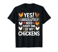 Oui, J'Ai Absolument Besoin de chacun de Mes Poulets, Maman, Maman T-Shirt