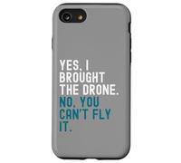 Oui, j'ai apporté le drone. Non, vous ne pouvez pas le piloter. Coque pour iPhone SE (2020) / 7 / 8