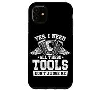 Oui, j'ai besoin de tous ces outils, ne me jugez pas comme mécanicien de garage Coque pour iPhone 11