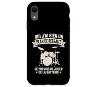 Oui J'Ai Bien Un Plan De Retraite Drums Musique Batterie Coque pour iPhone XR