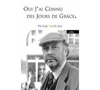 Oui, J'ai Connu Des Jours De Grâce - Oeuvres 1986-2010