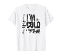 Oui, J'Ai Toujours Froid Noël drôle T-Shirt