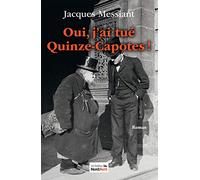 Oui, j'ai tué Quinze-Capotes
