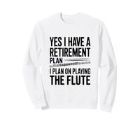 Oui J'Ai Un Joueur de flûte de Plan de Retraite Sweatshirt
