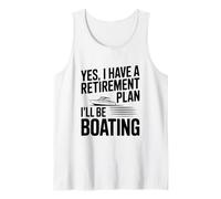 Oui J'Ai Un Plan de Retraite Je Ferai du Bateau Débardeur