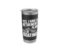 Oui J'ai un plan de retraite Je ferai du bateau Gobelet isotherme en acier inoxydable double paroi
