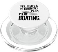 Oui J'Ai Un Plan de Retraite Je Ferai du Bateau PopSockets PopGrip pour MagSafe
