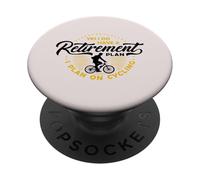 Oui J'Ai Un Plan de Retraite Je prévois de Faire du vélo à la Retraite PopSockets PopGrip Adhésif