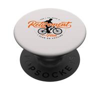 Oui J'Ai Un Plan de Retraite Je prévois de Faire du vélo à la Retraite PopSockets PopGrip Adhésif