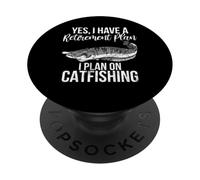 Oui J'Ai Un Plan de Retraite Je prévois de pêcher au Chat Poisson-Chat PopSockets PopGrip Adhésif