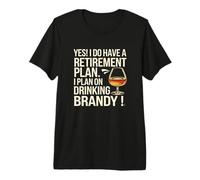 Oui! J'Ai Un Plan de Retraite pour Boire du Cognac à la Retraite T-Shirt Haut de Gamme
