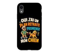 Oui J'Ai Un Plan Retraite Promener Mon Chien Coque pour iPhone XR