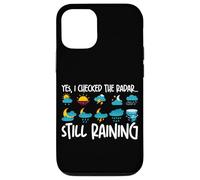 Oui, J'Ai vérifié Le Radar. Il pleut Toujours Coque pour iPhone 12/12 Pro