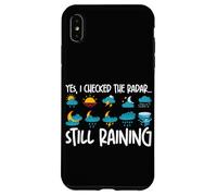 Oui, J'Ai vérifié Le Radar. Il pleut Toujours Coque pour iPhone XS Max