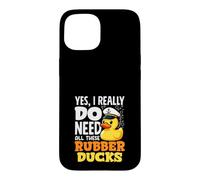 Oui, J'Ai Vraiment Besoin de Tous Ces Canards en Caoutchouc Funny Duck Lover Coque pour iPhone 15