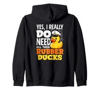 Oui, J'Ai Vraiment Besoin de Tous Ces Canards en Caoutchouc Funny Duck Lover Sweat à Capuche